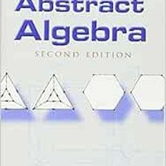 [FREE] KINDLE 📒 A Book of Abstract Algebra: Second Edition (Dover Books on Mathemati