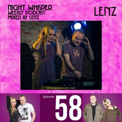 NIGHT WHISPER Podcast #058 Mixed by Lenz