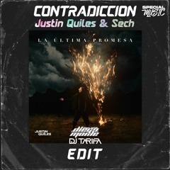 Justin Quiles X Sech - Contradicción - DJ TARIFA & DIEGO MONLE EDIT 2021