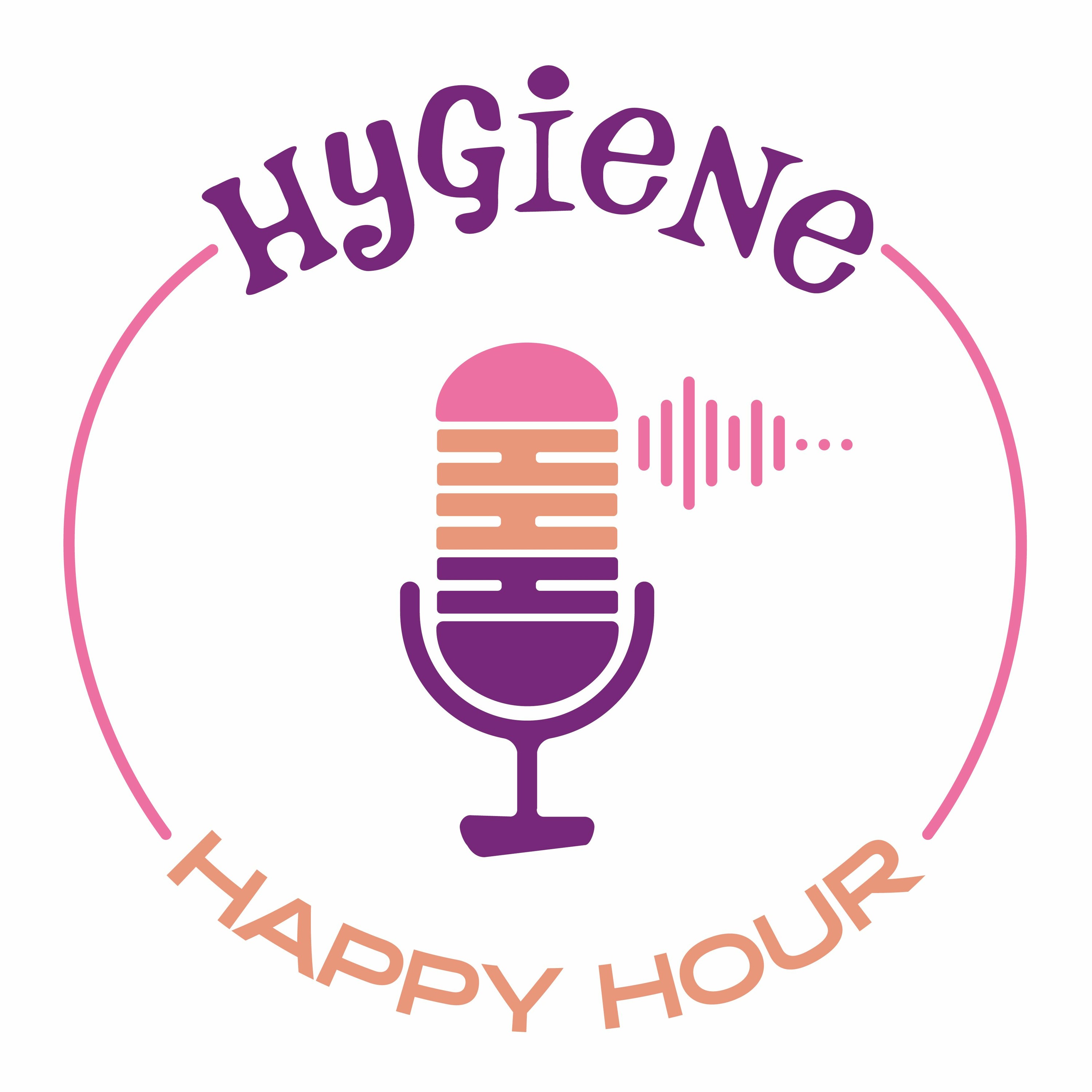 Hygiene Happy Hour with Kim Augustus aka Kim Bloom episode artwork