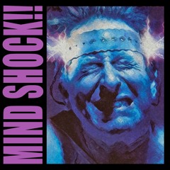 Mind Shock!!
