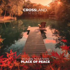 Return To Saturn - Place of Peace (Original Mix)
