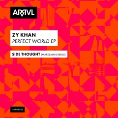 Zy Khan - Side Thought (Marksman Remix)