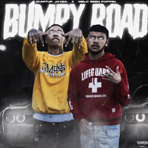 RunItUp Jaybo x Melo Been Poppin - Bumpy Road