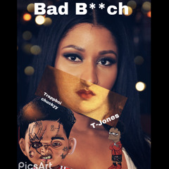 Bad Bitch feat. TJones B1