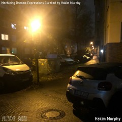 Hakim Murphy  [Machining Dreams Expressions] [18.12.2021]
