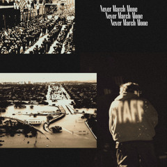 Never March Alone