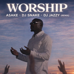 WORSHIP (Remix)
