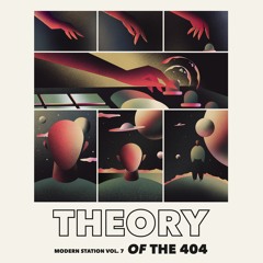 modern station vol. 7 theory of the 404 [limited edition cassette pre-order now]