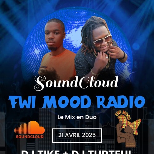 Fwi Mood Show Spécial Compas Dj T'urteu'l x Dj Tiké