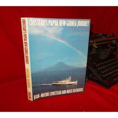 [Get] EPUB ✔️ Cousteau's Papua New Guinea Journey by  Jean-Michel Cousteau &  Mose Ri