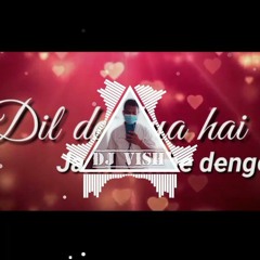 Dil De Diya Hai Remix (Preview).mp3
