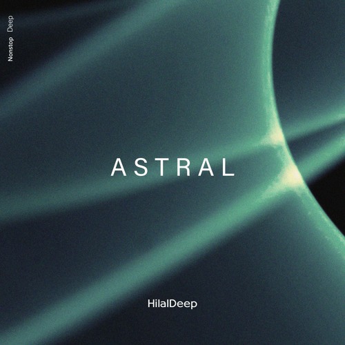 HilalDeep - Astral