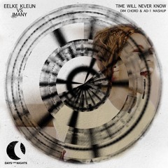 Eelke Kleijn VS Imany - Time Will Never Know (Dim Chord & AD - 1 Mashup)