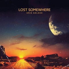 Kris Goldek - Lost Somewhere (With You)