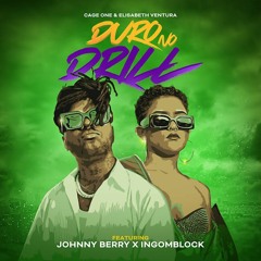 Cage One & Elisabeth Ventura - Duro No Drill (Áudio Oficial) Ft Johnny Berry & Ingomblock
