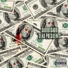 Dead Presidents (Eng. BaySideStudio)