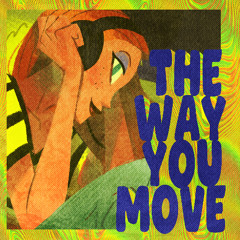The Way You Move (Feat. Dom-nlc)