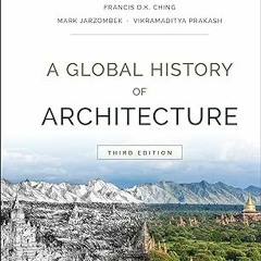 (B.O.O.K.$ A Global History of Architecture ^#DOWNLOAD@PDF^# By  Francis D. K. Ching (Author),