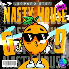 Leopard Step - Nasty House (Original Mix) [G-MAFIA RECORDS]