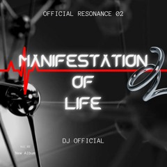 OFFICIAL RESONANCE 02 - MANIFESTATION OF LIFE