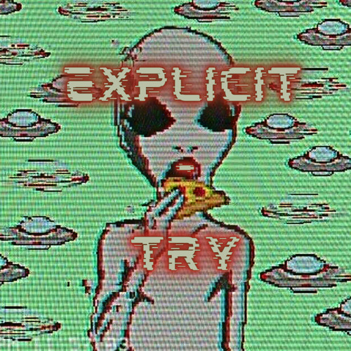 Explicit - Try (CLIP)