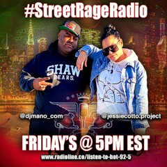 Episode 119: STREET RAGE RADIO EP. 20 W/ JESSIE COTTO & DJMANO.COM (made with Spreaker)