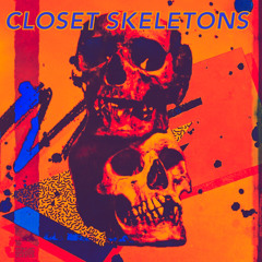 Closet Skeletons