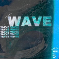WAVE pt.II (with Kalahari & Lord Ivan )