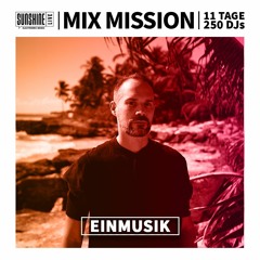 Day 1 | Mix Mission 2023 | EINMUSIK