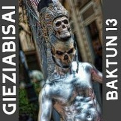 Gieziabisai - Baktun 13 - Free Hard Techno Track