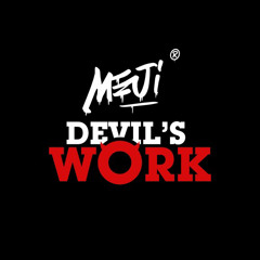 Devil’s Work (Slowed-bass+boosted)