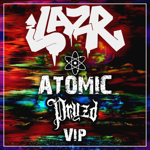 Laz-R - ATOMIC (PRYZD VIP) FREE DL
