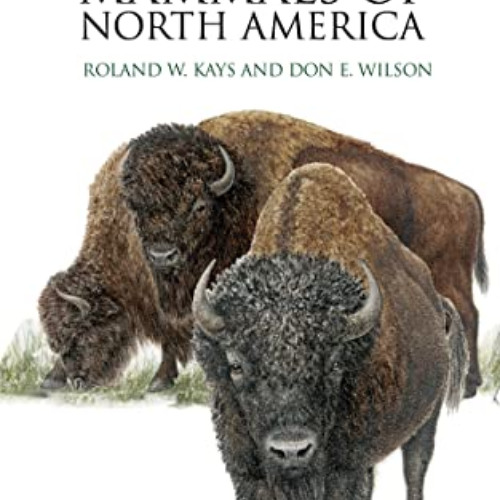 Get KINDLE 💛 Mammals of North America: Second Edition (Princeton Field Guides, 58) b