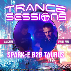 Spark-E B2B Taurus  live @ Trance Sessions March 1st 2025 .wav