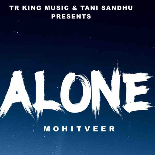 Alone Mohitveer TR King Music .mp3