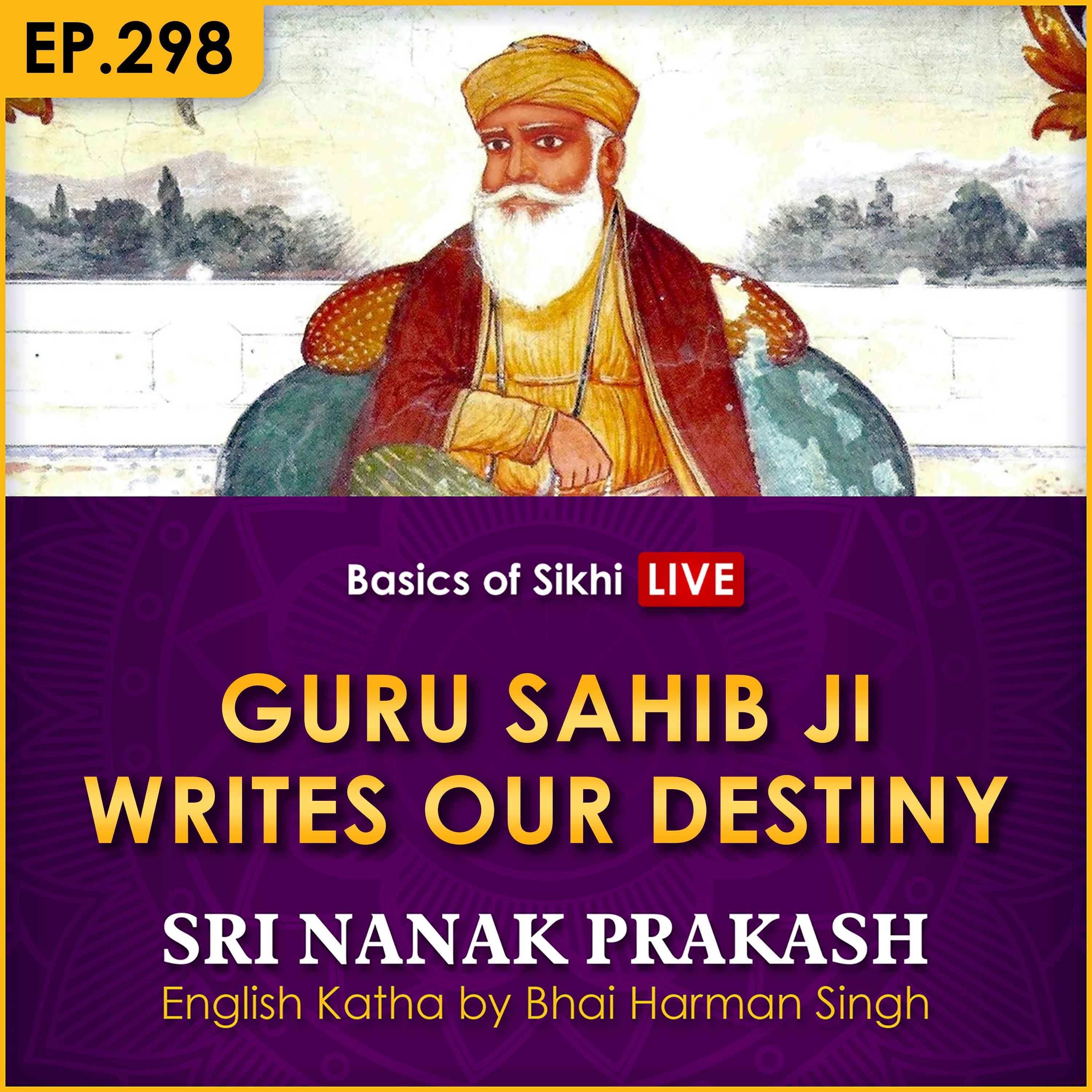 #298 Guru Sahib Ji Writes Our Destiny | Sri Nanak Prakash Katha | Bhai Harman Singh episode artwork