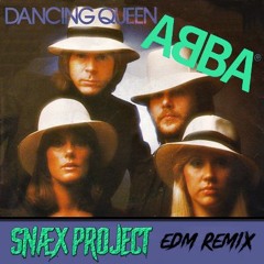 Dancing Queen (SNÆX Project EDM Remix)
