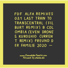 Last Train To Transcentral (Filburt Remix)