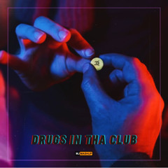 Drugs In Tha Club (2022 Edit) Dimitri K vs. Sjekkers