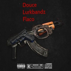 get it ft flacko lurkbandz doucy baby