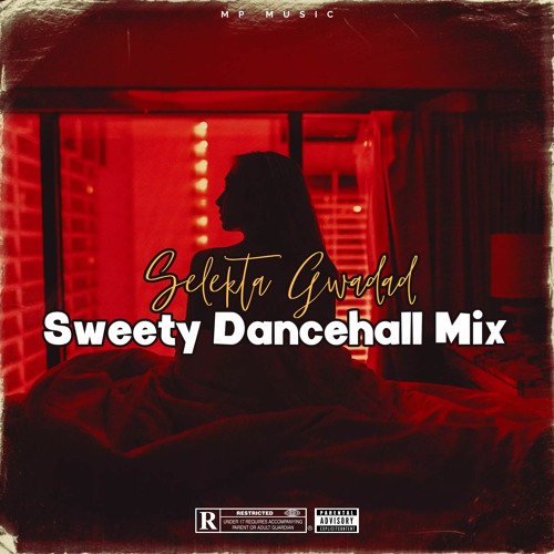 SELEKTA GWADAD - SWEETY DANCEHALL MIXX