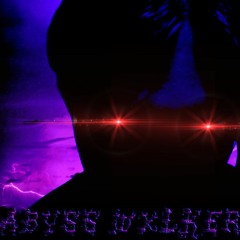 ABYSS WXLKER (unreleased)