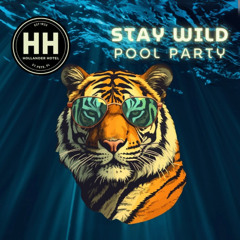 stay wild ~ a poolside house mix from the hollander hotel