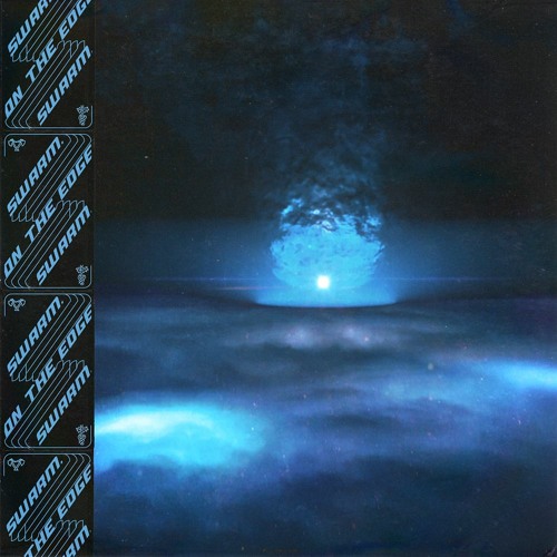 Swarm. - On The Edge |〘𝐅𝐑𝐄𝐄 〙