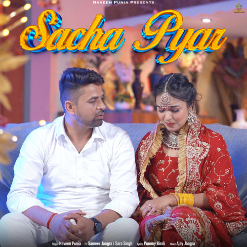 Sacha Pyar (feat. Sameer Jangra & Sara Singh)