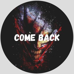 Come Back