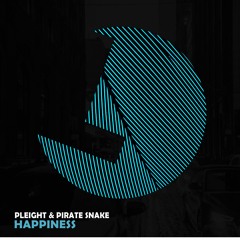 Pleight & Pirate Snake - Happiness - Loulou records (LLR209)(OUT NOW)