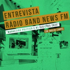 [Entrevista] Marketing Político e as Eleições 2022
