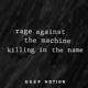 on Rage Against The Machine - Killing In The Name (Deep Notion Bootleg) [FREE DOWNLOAD]